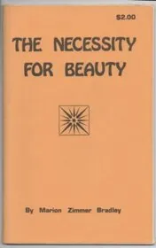 The Necessity for Beauty