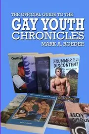 The Official Guide To The Gay Youth Chronicles