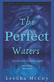 The Perfect Waters: Odessa. Book Three: The Finale