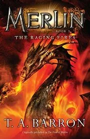 The Raging Fires / The Fires of Merlin