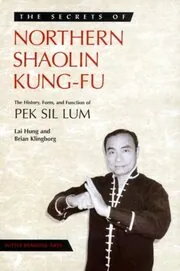 The Secrets of Northern Shaolin Kung-Fu