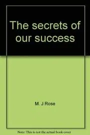 The Secrets of Our Success