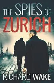 The Spies of Zurich