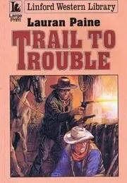 Trail to Trouble