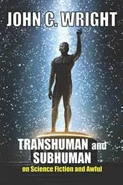 Transhuman and Subhuman