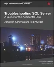 Troubleshooting SQL Server by Jonathan Kehayias- Description & Similar ...
