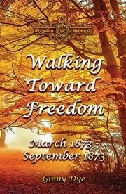 Walking Toward Freedom