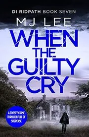 When the Guilty Cry