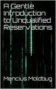 A Gentle Introduction to Unqualified Reservations