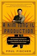 Cover of A Kim Jong-Il Production