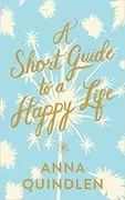 Cover of A Short Guide to a Happy Life