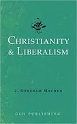 Christianity and Liberalism