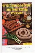 Great Sausage Recipes and Meat Curing