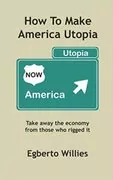 How to Make America Utopia