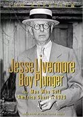 Jesse Livermore - Boy Plunger