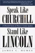 Speak Like Churchill, Stand Like Lincoln