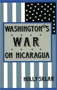 Washington's War on Nicaragua